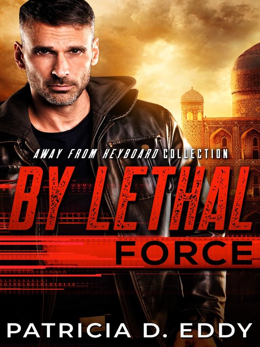 Title details for By Lethal Force by Patricia D. Eddy - Available